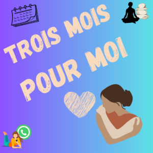 Trois mois pour moi, super challenge de la Motivologue pour se rebooster et obtenir des connaissances et outils à son développement personnel