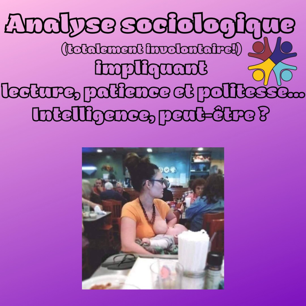 Analyse sociologique (totalement involontaire!) impliquant lecture, patience et politesse... Intelligence, peut-être ?
Par la Motivologue