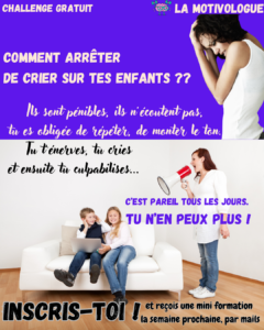 Lire la suite à propos de l’article Comment arrêter de crier sur tes enfants ?