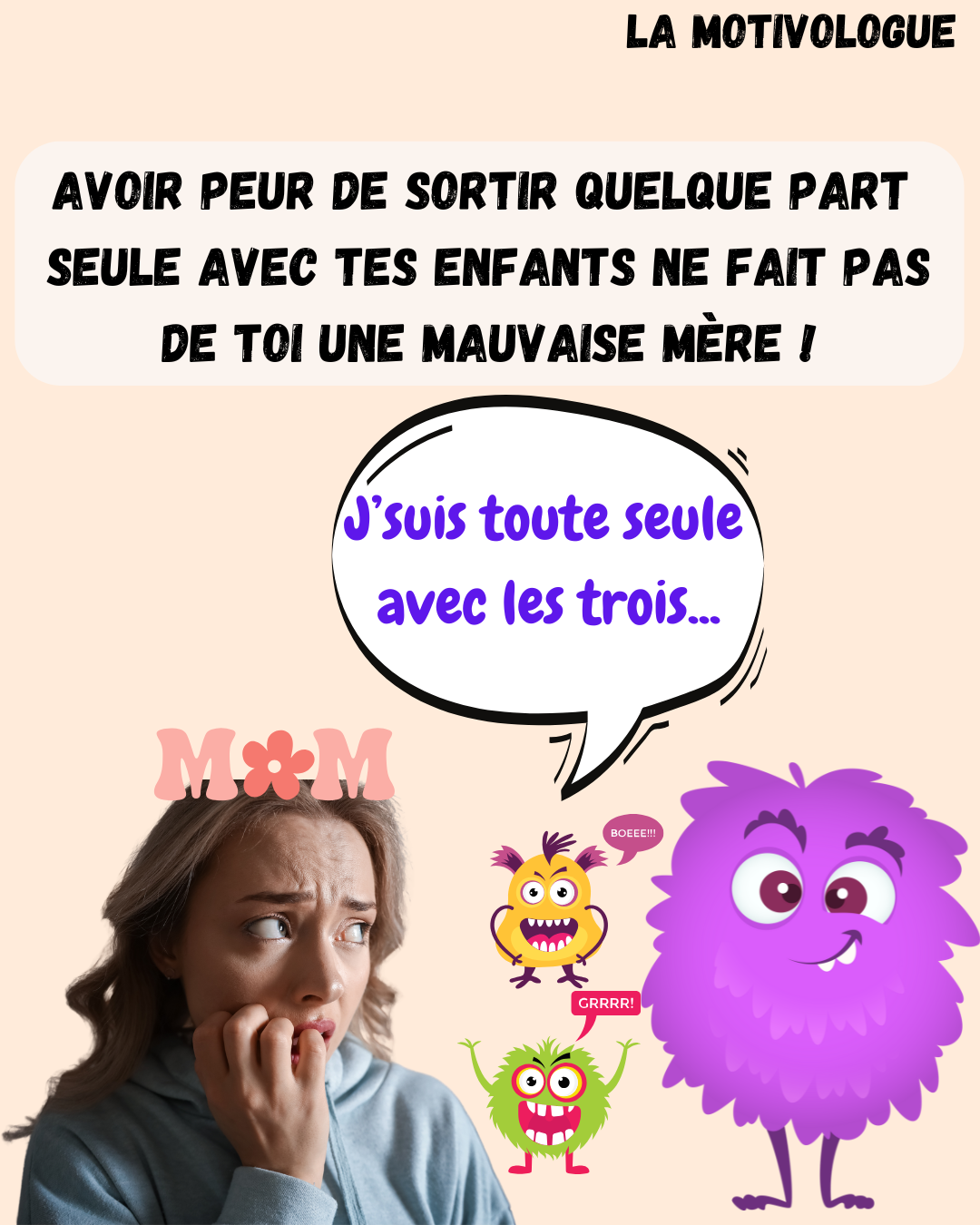 seule avec les 3 Par la Motivologue