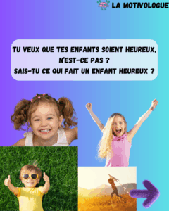 Lire la suite à propos de l’article Tu veux que tes enfants soient heureux, n’est-ce pas ?