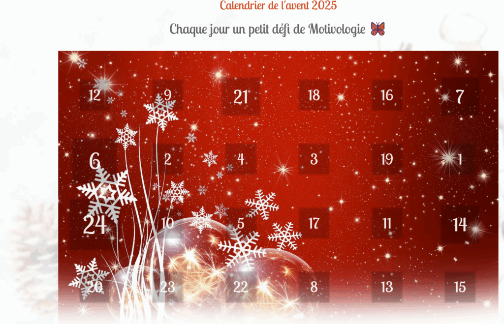 Calendrier Avent
Par la Motivologue